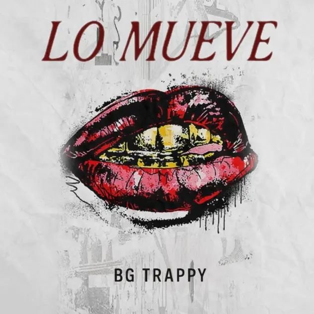 lo mueve bg trappy